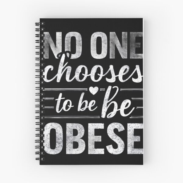 Item preview, No one chooses to be obese designed and sold by yrniino.
