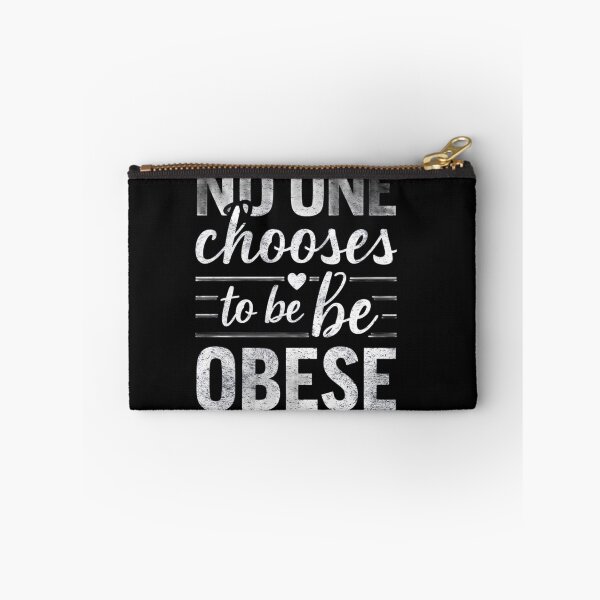 Item preview, No one chooses to be obese designed and sold by yrniino.