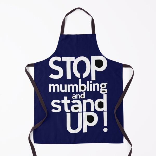 Item preview, Stop Mumbling and Stand Up! designed and sold by Gentle40Winks.