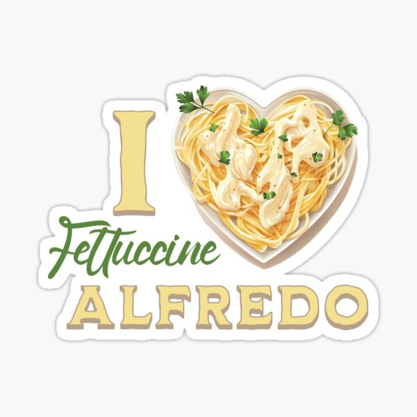 Item preview, I Love Fettuccine Alfredo designed and sold by DigitalToast.