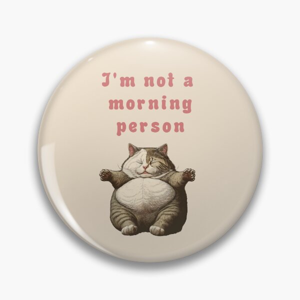 Item preview, IM NOT A MORNING PERSON CUTE CAT designed and sold by La Loca.
