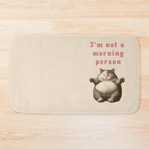 Item preview, IM NOT A MORNING PERSON CUTE CAT designed and sold by La Loca.