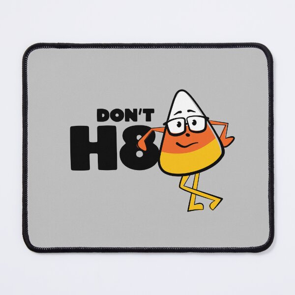 Item preview, Don't H8 Candy Corn!  designed and sold by MaestroTAVI.