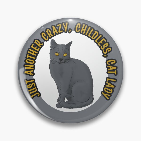 Item preview, Just Another Crazy Childless Cat Lady designed and sold by DappledMoon.