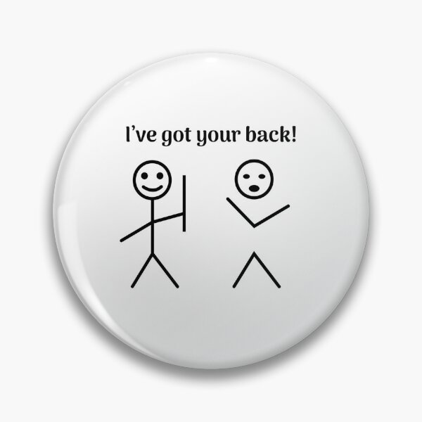 Item preview, I Have Got Your Back designed and sold by HaddGoon.