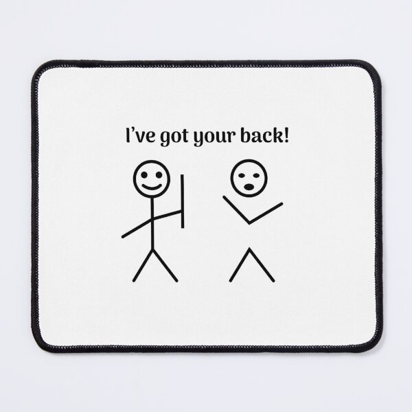 Item preview, I Have Got Your Back designed and sold by HaddGoon.