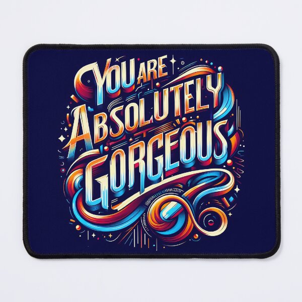 Item preview, You Are Absolutely Gorgeous, typography designed and sold by maxmaj.