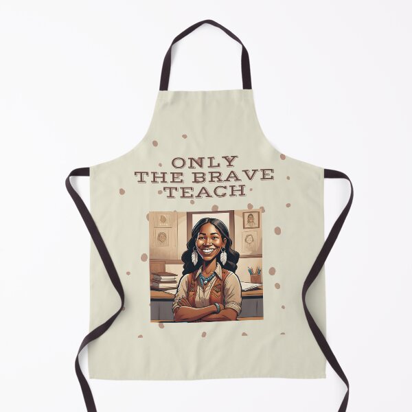 Item preview, Teaching is brave work designed and sold by JDreaming.