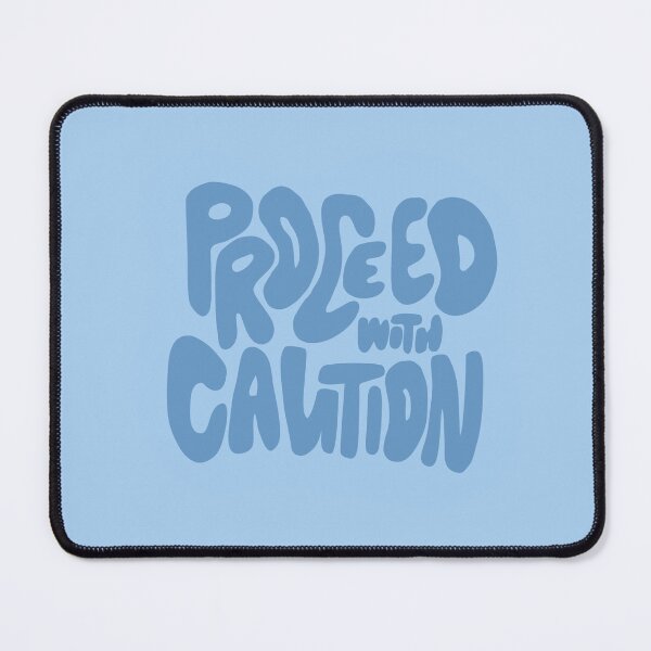 Item preview, Proceed with Caution designed and sold by jiklafke.