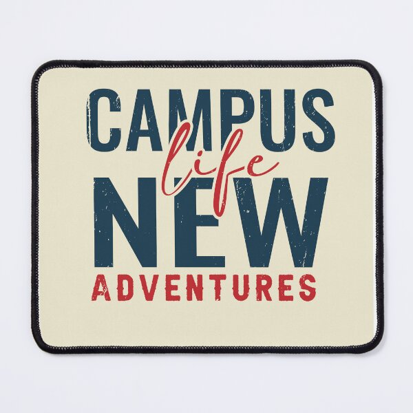 Item preview, Campus Life: Embrace New Adventures designed and sold by LatoriaStyle.