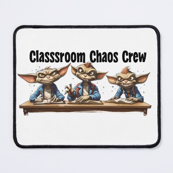 Item preview, Classroom Chaos Crew designed and sold by Boddicca.