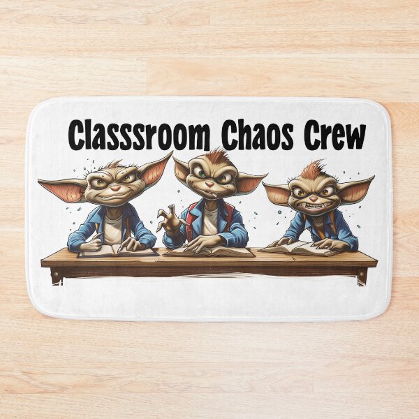 Item preview, Classroom Chaos Crew designed and sold by Boddicca.