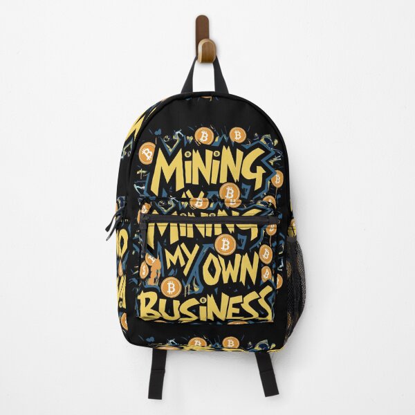 Item preview, Mining my own business Bitcoin Enthusiast Crypto Lover designed and sold by RadDeck.