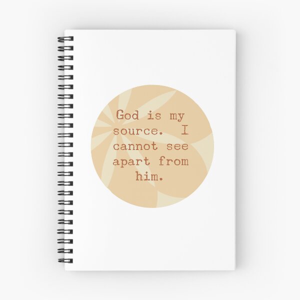 Item preview, ACIM lesson 43 God is my source. I cannot see apart from him designed and sold by Amanda Webster.
