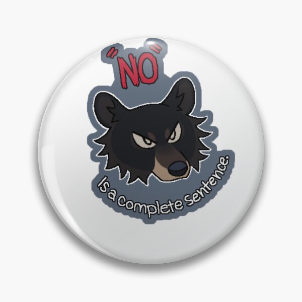Item preview, “No is a complete sentence” bear designed and sold by WingedWillow.