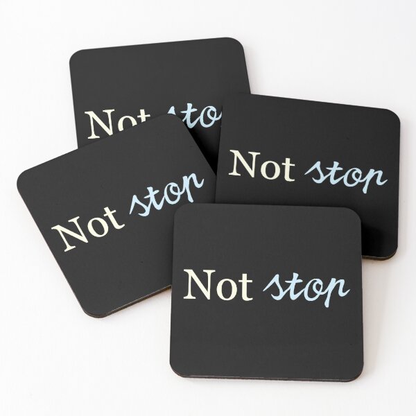 Item preview, NOT STOP designed and sold by THE OASIS.