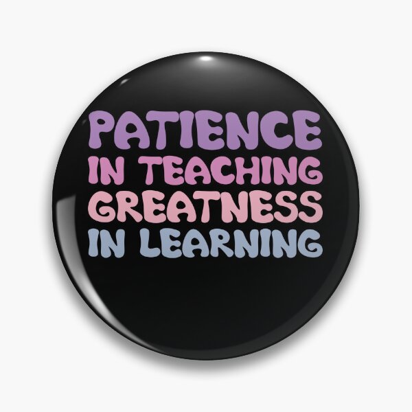 Item preview, Patience in Teaching, Greatness in Learning designed and sold by LatoriaStyle.