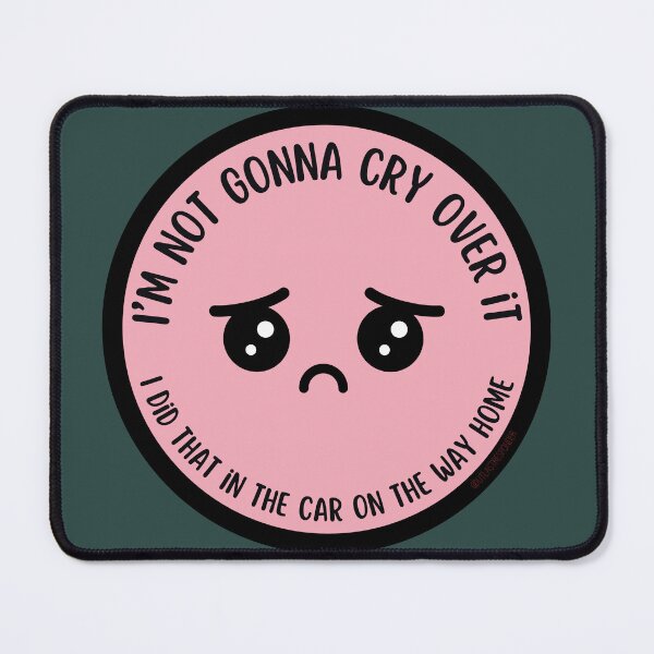 Item preview, I'm Not Gonna Cry designed and sold by UTLastResponder.