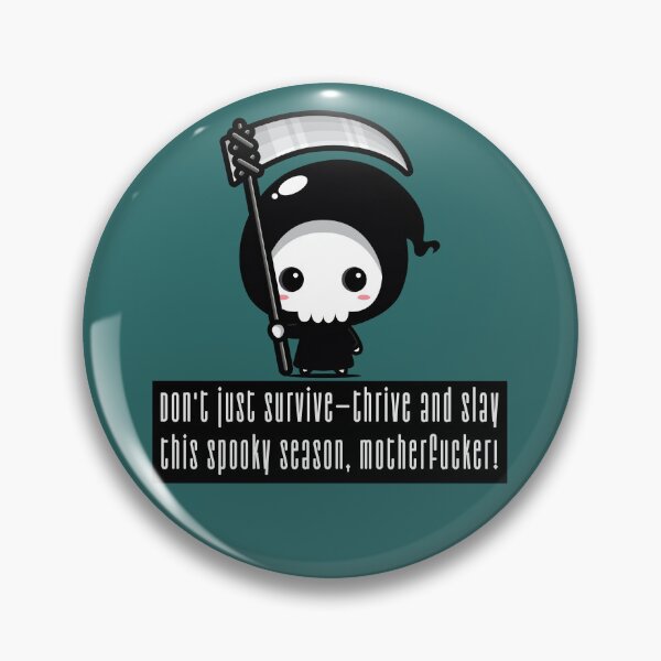 Item preview, Survive Thrive Slay Spooky Season Reaper designed and sold by KahlenDeveraux.