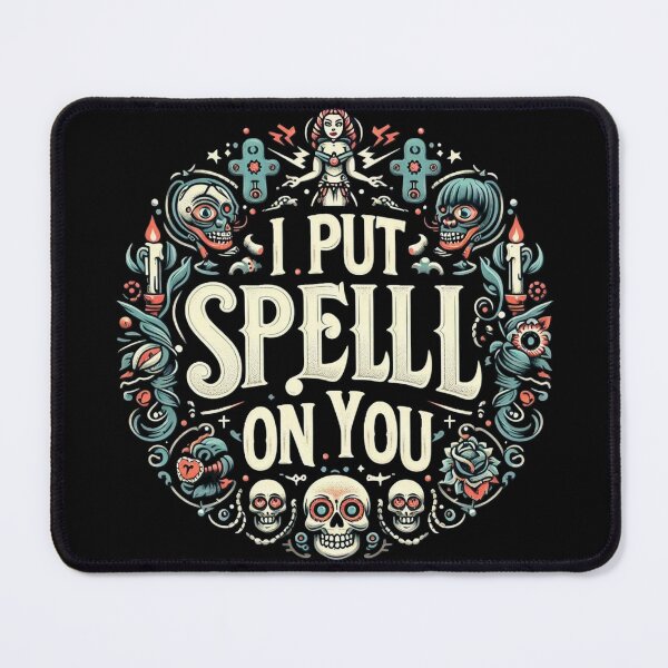 Item preview, "I Put A Spelll On You" designed and sold by RigorMortees.