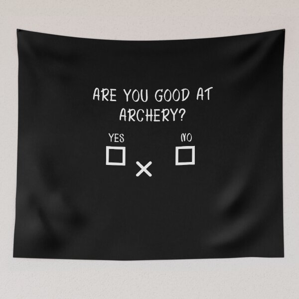 Item preview, Are you good at Archery Yes No Archery funny joke designed and sold by wesdesignshop.