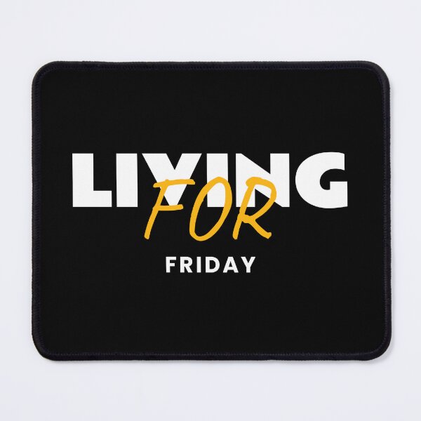 Item preview, Living for Friday - Fun Weekend T-Shirt designed and sold by Khanchai Chaisawat.