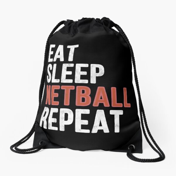 Eat sleep netball repeat funny gift Drawstring Bag
