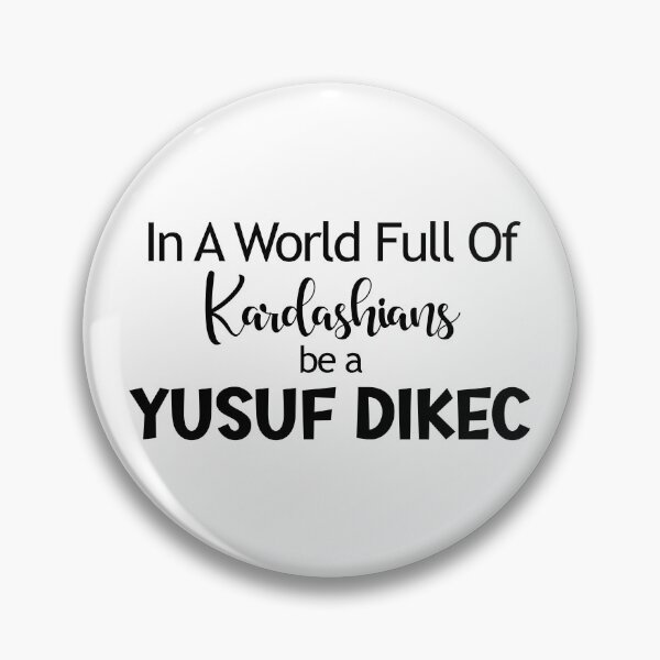 Item preview, In a world full of Kardashians be a Yusuf Dikec designed and sold by EmeraldeaDesign.