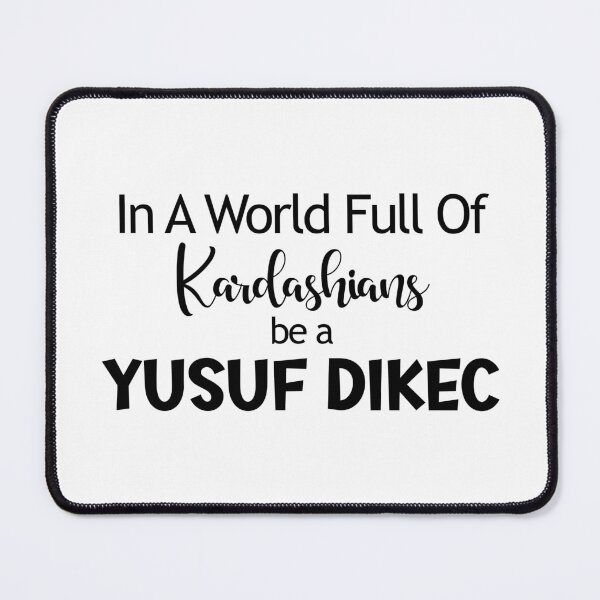Item preview, In a world full of Kardashians be a Yusuf Dikec designed and sold by EmeraldeaDesign.