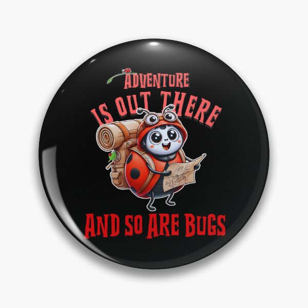 Item preview, Adventure Is Out There And So Are Bugs! designed and sold by celcino-studio.