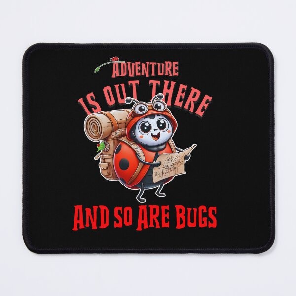 Item preview, Adventure Is Out There And So Are Bugs! designed and sold by celcino-studio.