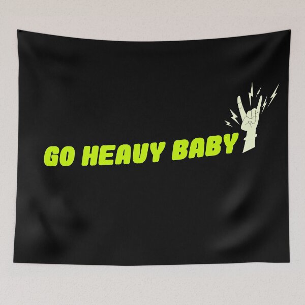 Item preview, Go Heavy Baby designed and sold by TheFineShirt.