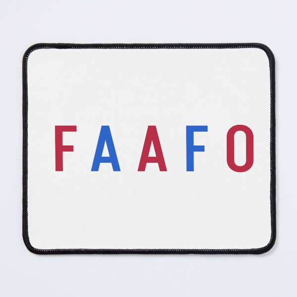Item preview, FAAFO - F Around And Find Out designed and sold by svarupa.