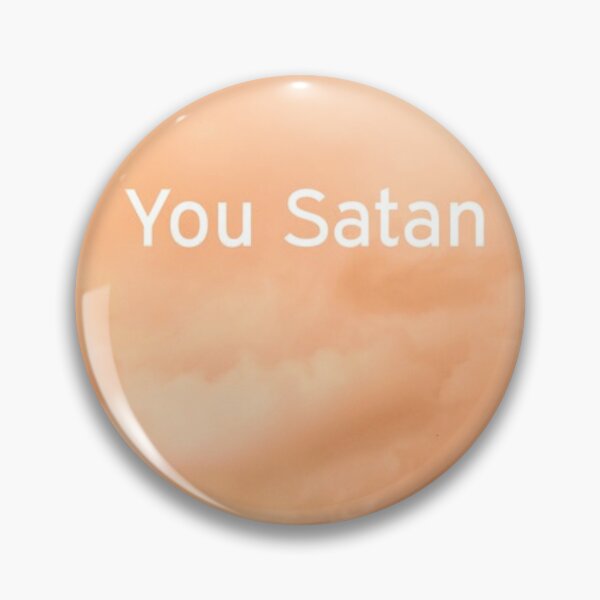 Item preview, You Satan designed and sold by MoondropShop.