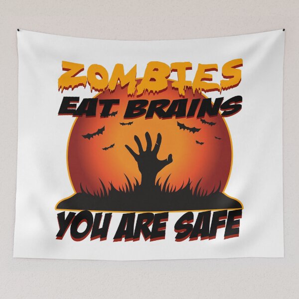 Item preview, Zombies Eat Brains, You Are Safe Funny Saying designed and sold by Henrylizarraga.