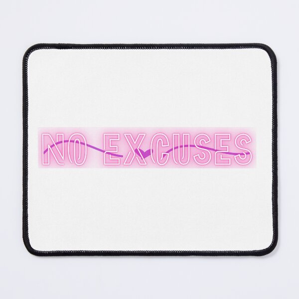 Item preview, PINK NO EXCUSES designed and sold by tryingsalesman.