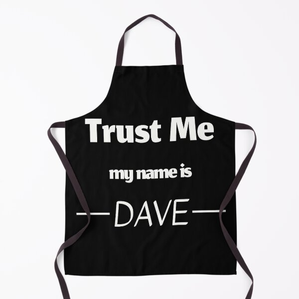 Item preview, Trust me my name is dave, funny david name designed and sold by Merchattack.