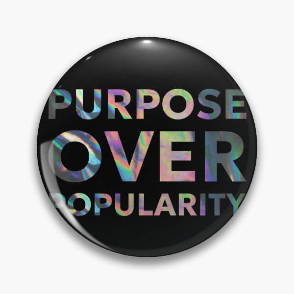 Item preview, Purpose Over Popularity designed and sold by AmelieDior.