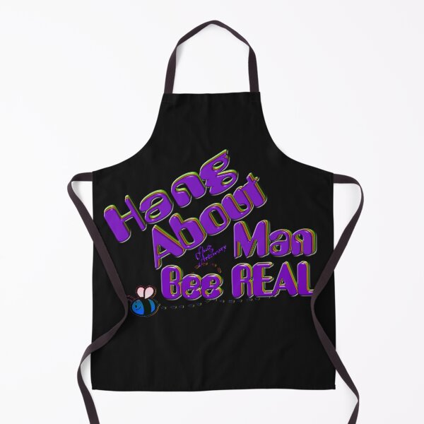 Item preview, Hang About Man Bee Real designed and sold by Fluid Artzworx.