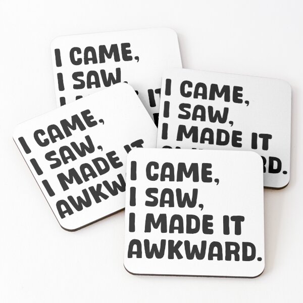 Item preview, I came, I saw, I made it awkward. designed and sold by Angry Swan Designs.