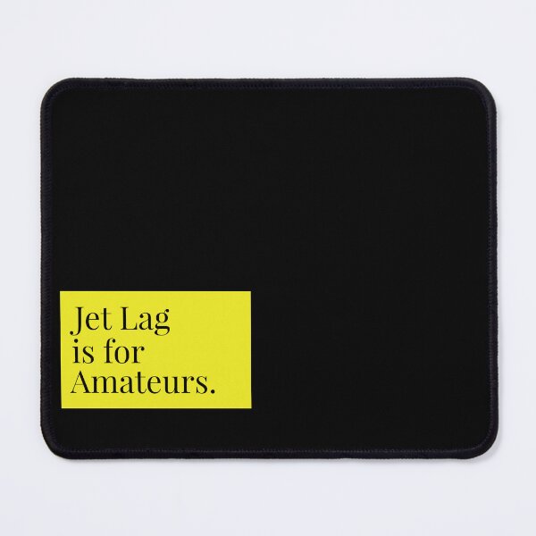 Item preview, Jet Lag is for amateurs funny travel aviation quote designed and sold by doodlyanddeva.