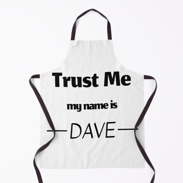 Item preview, Trust me my name is dave, funny david name designed and sold by Merchattack.