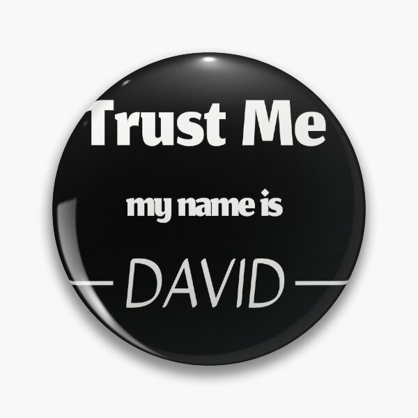 Item preview, Trust me my name is david, funny david name designed and sold by Merchattack.