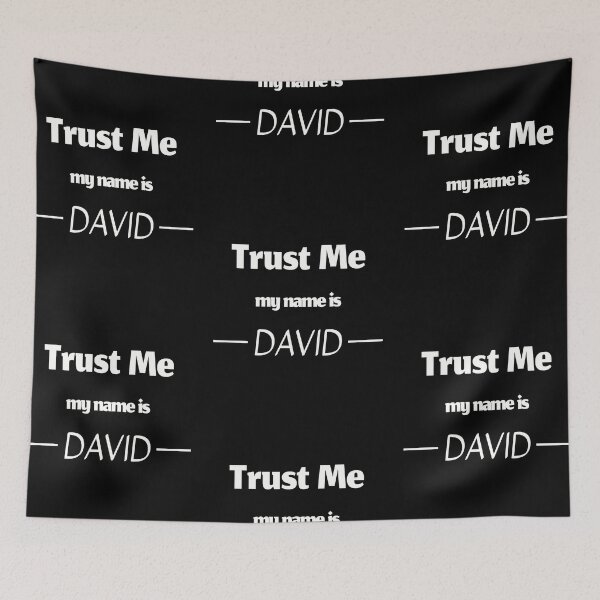 Item preview, Trust me my name is david, funny david name designed and sold by Merchattack.