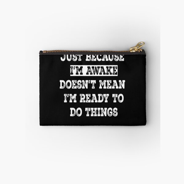 Item preview, Just Because I'm Awake Lazy Morning People Funny saying designed and sold by Yonshop.