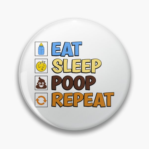 Item preview, Eat Sleep Poop Repeat Baby designed and sold by Karma-n-Chaos.
