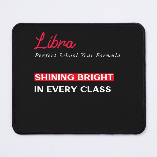 Item preview, Libra Perfect School Year Formula - Shining Bright in Every Class designed and sold by AKreation.