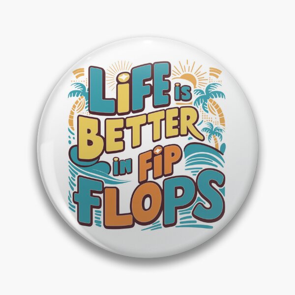 Item preview, Life is better in flip flops designed and sold by FusiTink.