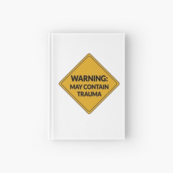 May Contain Trauma (diamond) Hardcover Journal