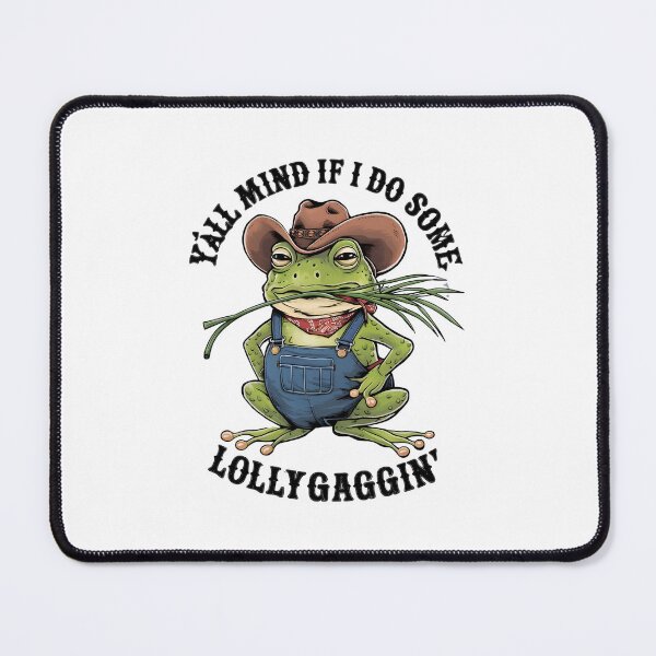 Item preview, Y'all Mind If I Do Some Lollygagging Funny Cowboy, Retro Cartoon, Vintage Style, Weird, Meme, Frog designed and sold by BLZART.